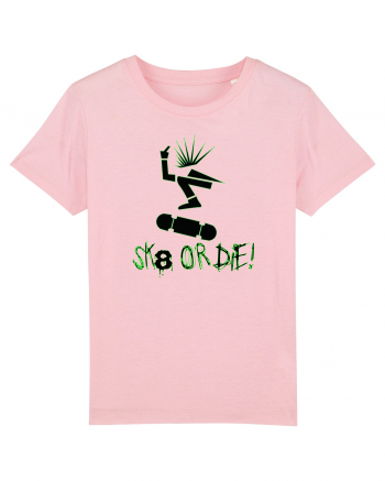 Skate Or Die  Cotton Pink