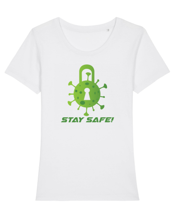 STAY SAFE! White