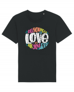 All You Need Is Love Tricou mânecă scurtă Unisex Rocker