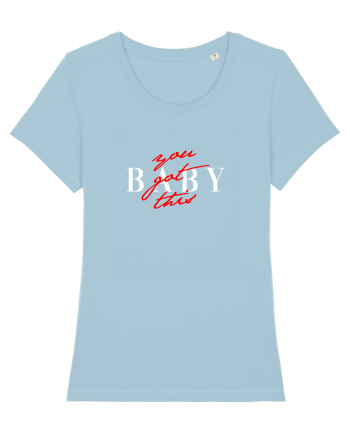 You got this, baby Sky Blue
