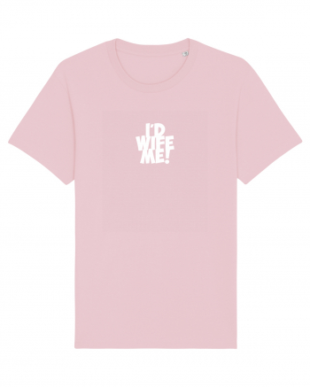 I'd Wife Me! Cotton Pink