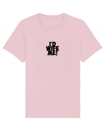 I'd Wife Me! Cotton Pink