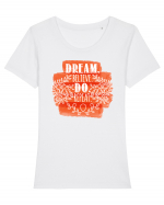 Visează, crede, fă-o, repetă Tricou mânecă scurtă guler larg fitted Damă Expresser