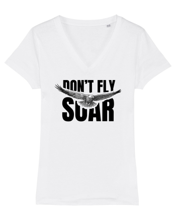 Don't Fly. Soar White
