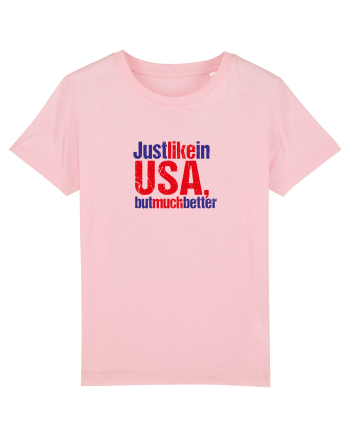Just like in USA, but much better Cotton Pink