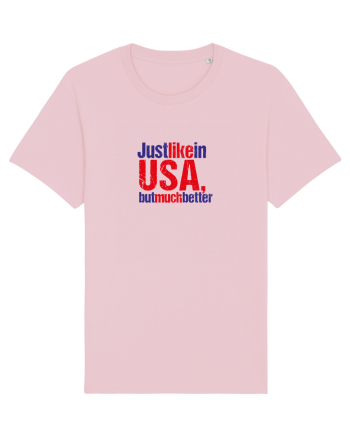 Just like in USA, but much better Cotton Pink