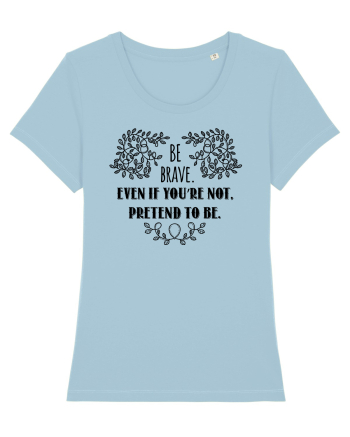 Fii curajos Sky Blue