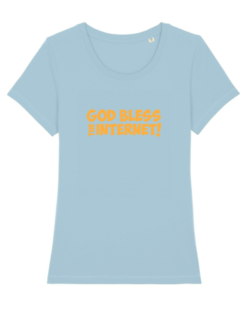 God Bless the Internet! Sky Blue