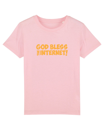God Bless the Internet! Cotton Pink