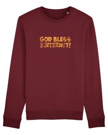 God Bless the Internet! (grunge) Burgundy