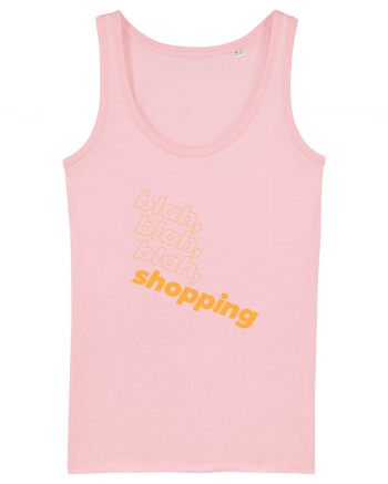 blah, blah, blah, shopping Cotton Pink