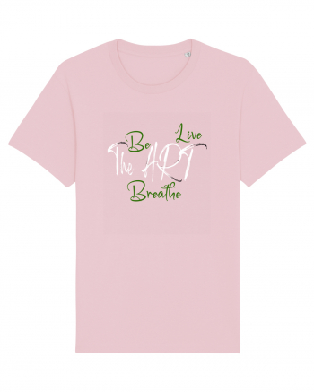 Be the art, live the art, breathe the art. Un design simplu dar de impact Cotton Pink