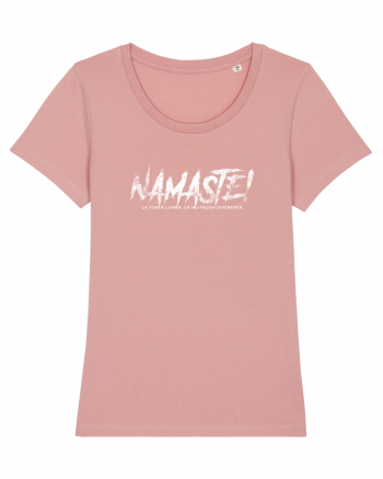 Namaste! (la toată lumea, că nu facem diferență) Canyon Pink