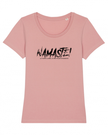 Namaste! (la toată lumea, că nu facem diferență) Canyon Pink