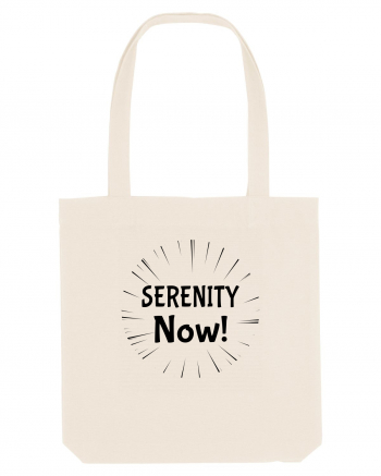 Serenity Now!!! Natural