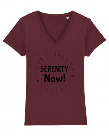 Serenity Now!!! Burgundy
