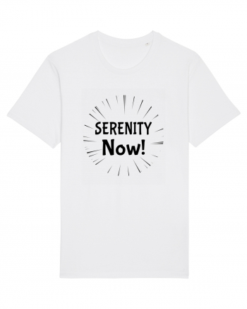 Serenity Now!!! White