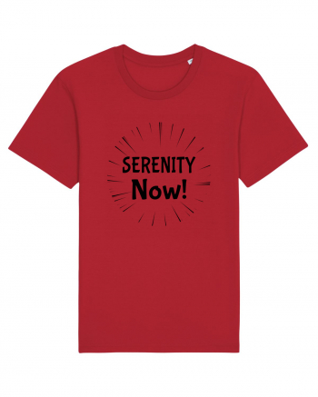 Serenity Now!!! Red