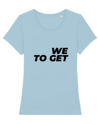 We are together Sky Blue