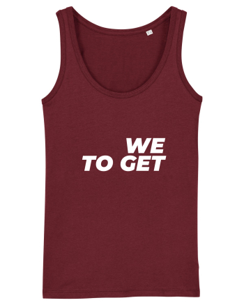 We are together Burgundy