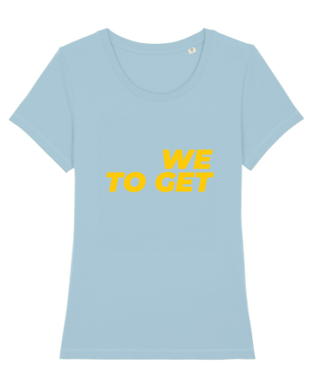 We are together Sky Blue