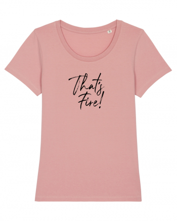 That's FIRE! Canyon Pink
