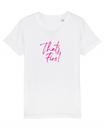 That's FIRE! Tricou mânecă scurtă  Copii Mini Creator