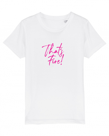 That's FIRE! White