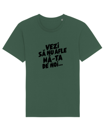 Vezi să nu afle mă-ta de noi... Bottle Green