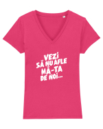 Vezi să nu afle mă-ta de noi... Tricou mânecă scurtă guler V Damă Evoker