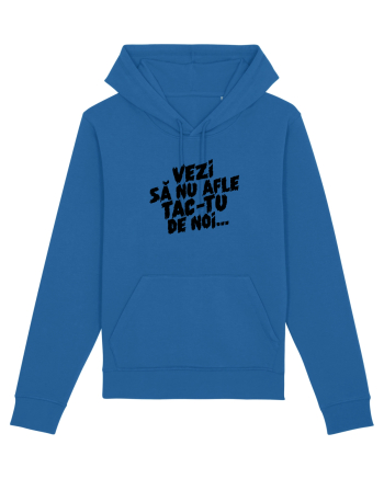 Vezi să nu afle tac-tu de noi... Royal Blue