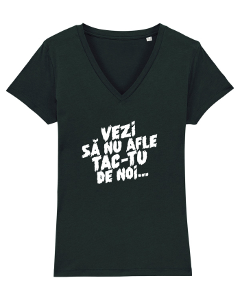 Vezi să nu afle tac-tu de noi... Black