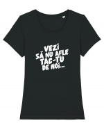 Vezi să nu afle tac-tu de noi... Tricou mânecă scurtă guler larg fitted Damă Expresser