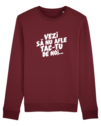 Vezi să nu afle tac-tu de noi... Burgundy