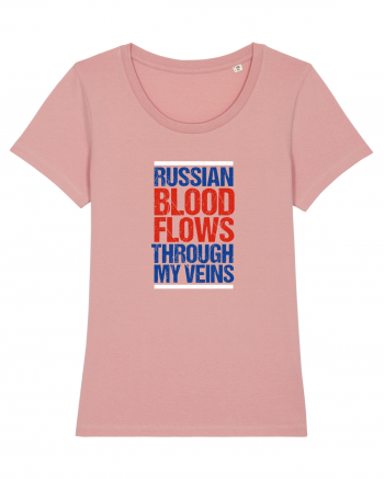 Russian blood flows through my veins Canyon Pink