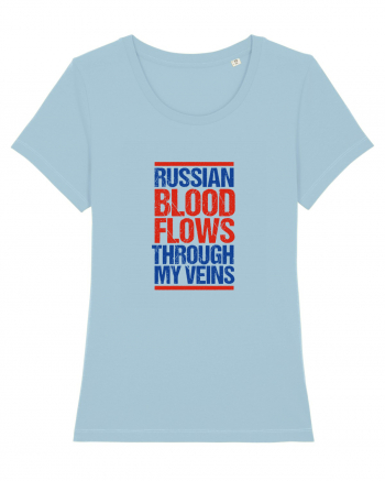 Russian blood flows through my veins Sky Blue