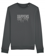 Happens will happen Bluză mânecă lungă Unisex Rise