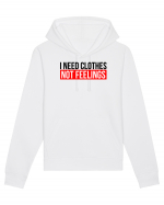 I need clothes, not feelings. Hanorac Unisex Drummer