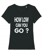 How Low Can You Go? Tricou mânecă scurtă guler larg fitted Damă Expresser