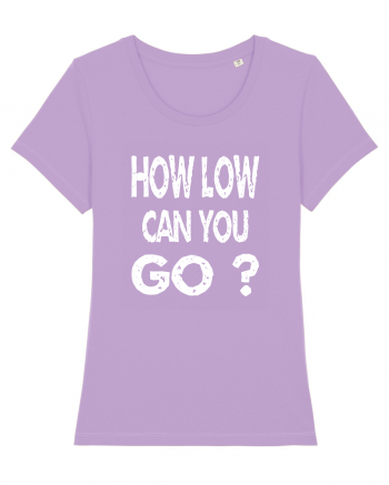 How Low Can You Go? Lavender Dawn