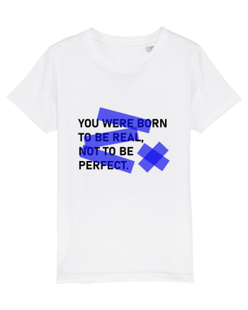 Born to be REAL White