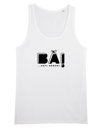 BA esti nebun White