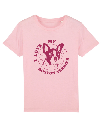 I Love My Boston Terrier Cotton Pink