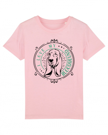 I Love My Bloodhound Cotton Pink
