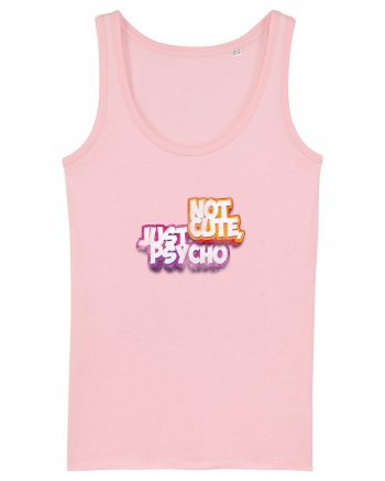 Not cute, just psycho Cotton Pink