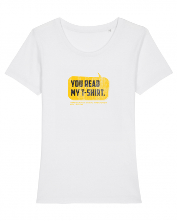 You read my t-shirt White