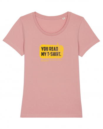 You read my t-shirt Canyon Pink