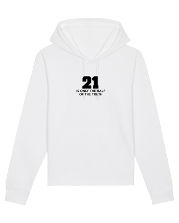 21 - is only the half of the truth White