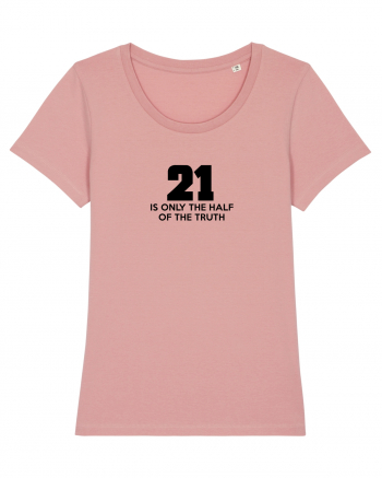 21 - is only the half of the truth Canyon Pink