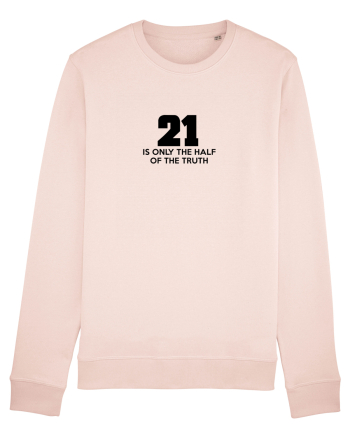 21 - is only the half of the truth Candy Pink